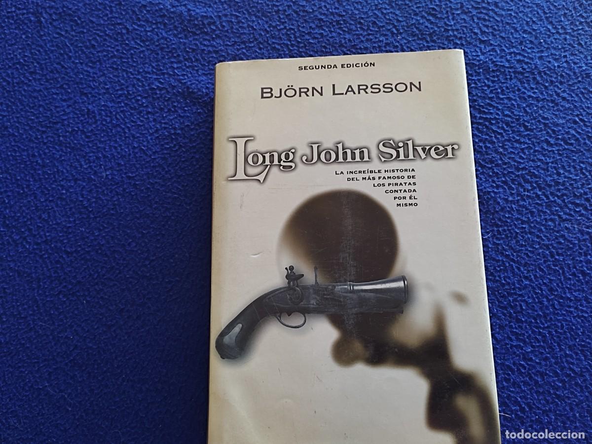 Libros de segunda mano: Longh John Silver Bj&ouml;rn Larsson Ediciones B,S.A.1997 - Foto 1