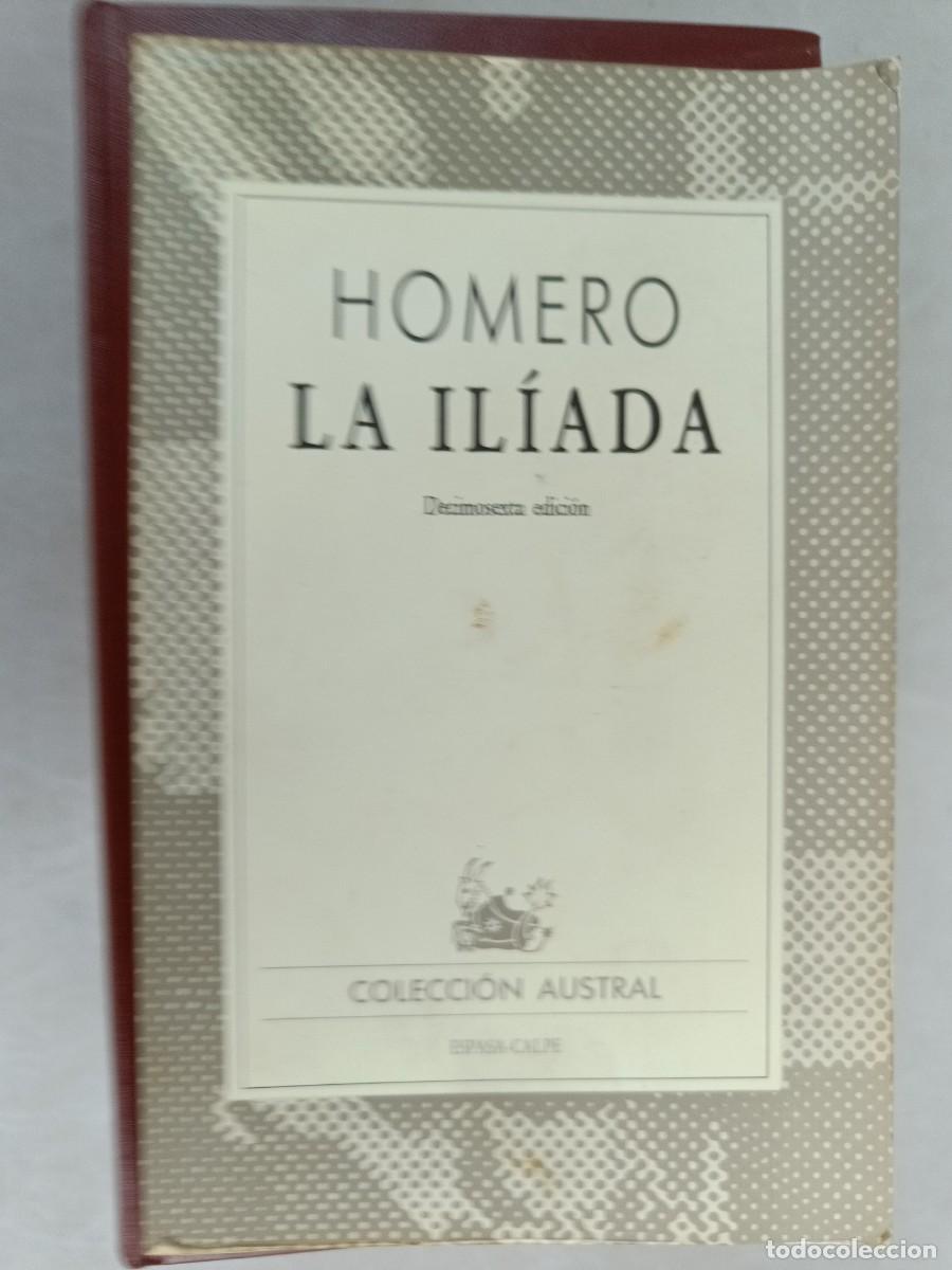 Libros de segunda mano: LA IL&Iacute;ADA. HOMERO. ESPASA-CALPE. AUSTRAL. - Foto 1