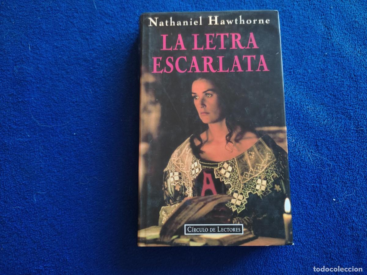 Libros de segunda mano: LA LETRA ESCARLATA Nathaniel Hawthorne C&iacute;rculo de Lectores 2008 - Foto 1