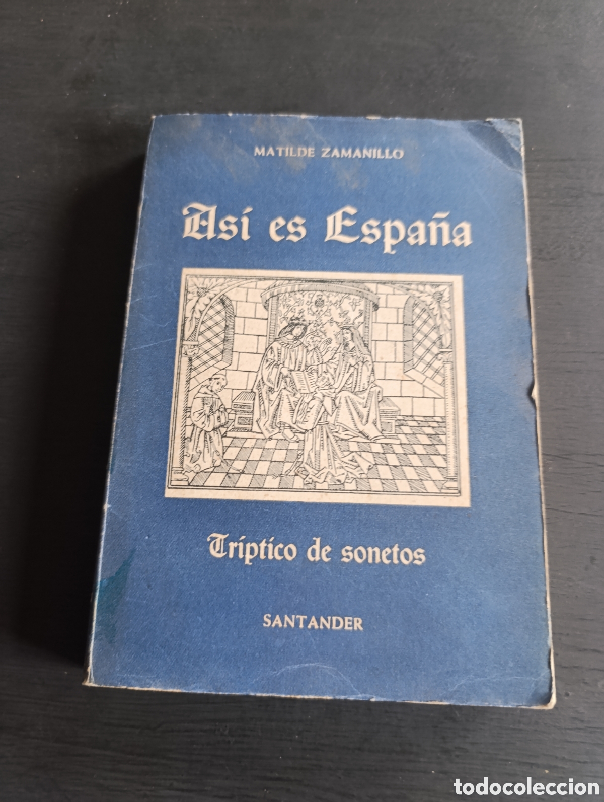 Libros de segunda mano: MATILDE ZAMANILLO As&iacute; es Espa&ntilde;a. Santander 1950 - Foto 1