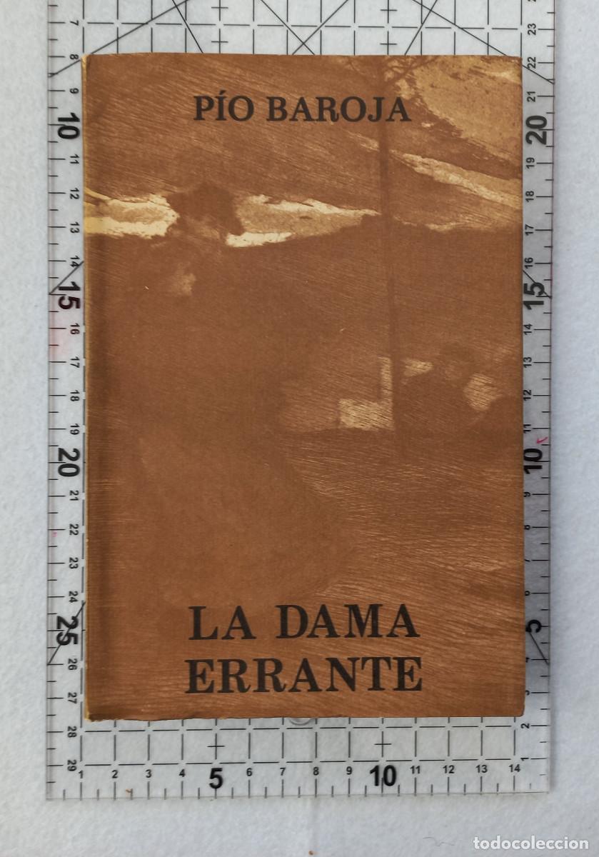 Libros de segunda mano: La dama errante - P&iacute;o Baroja - Ed. Caro Raggio 1974 - Foto 1