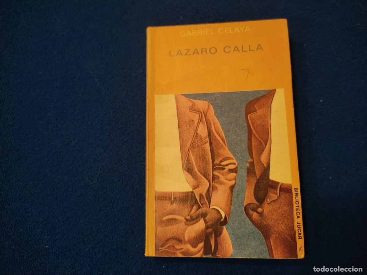 Libros de segunda mano: L&aacute;zaro Calla Gabriel Celaya Ed. Biblioteca Jucar 1974 - Foto 1