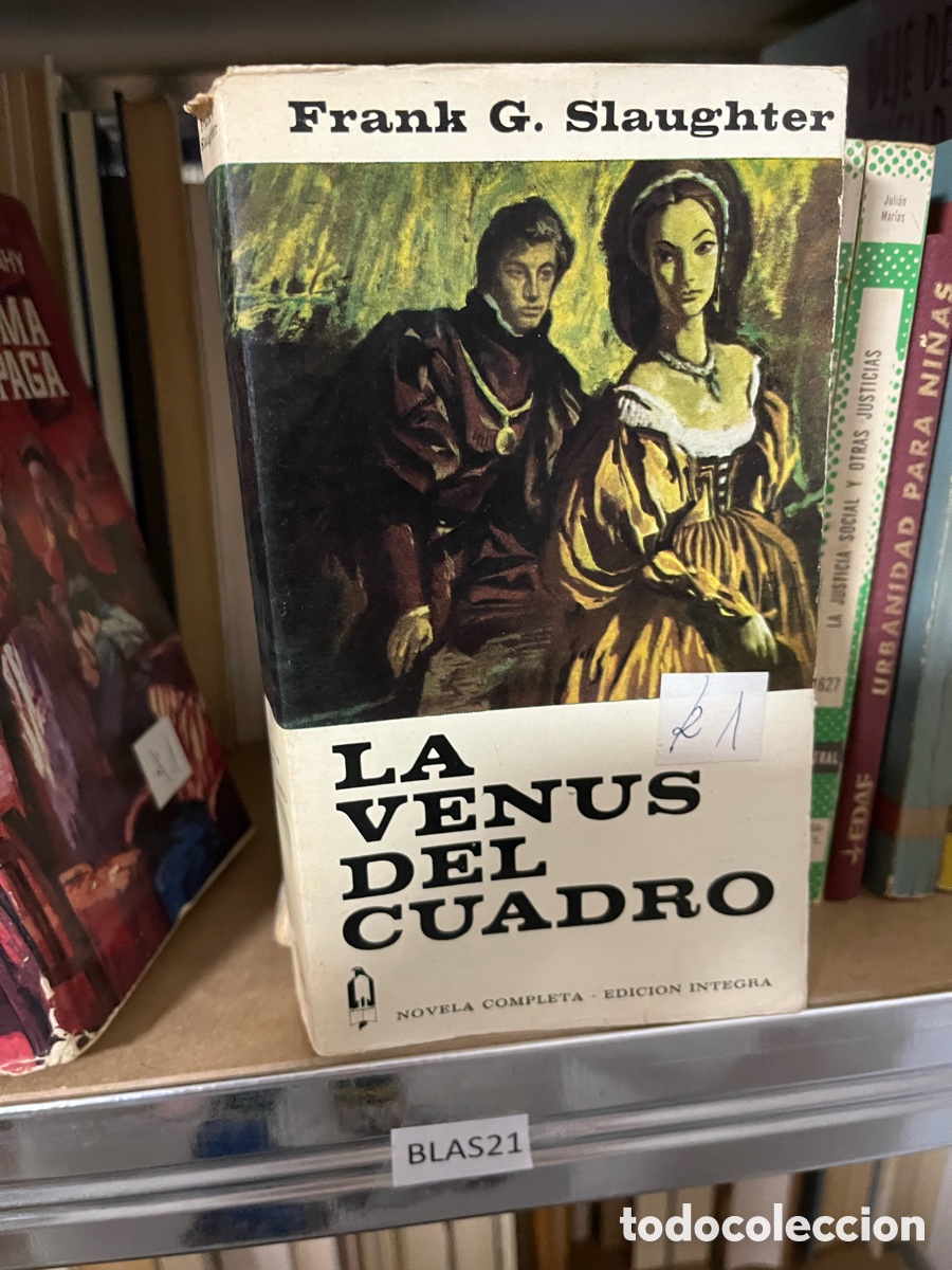 Libros de segunda mano: Blas21 Frank G. Slaughter, LA VENUS DEL CUADRO - Foto 1