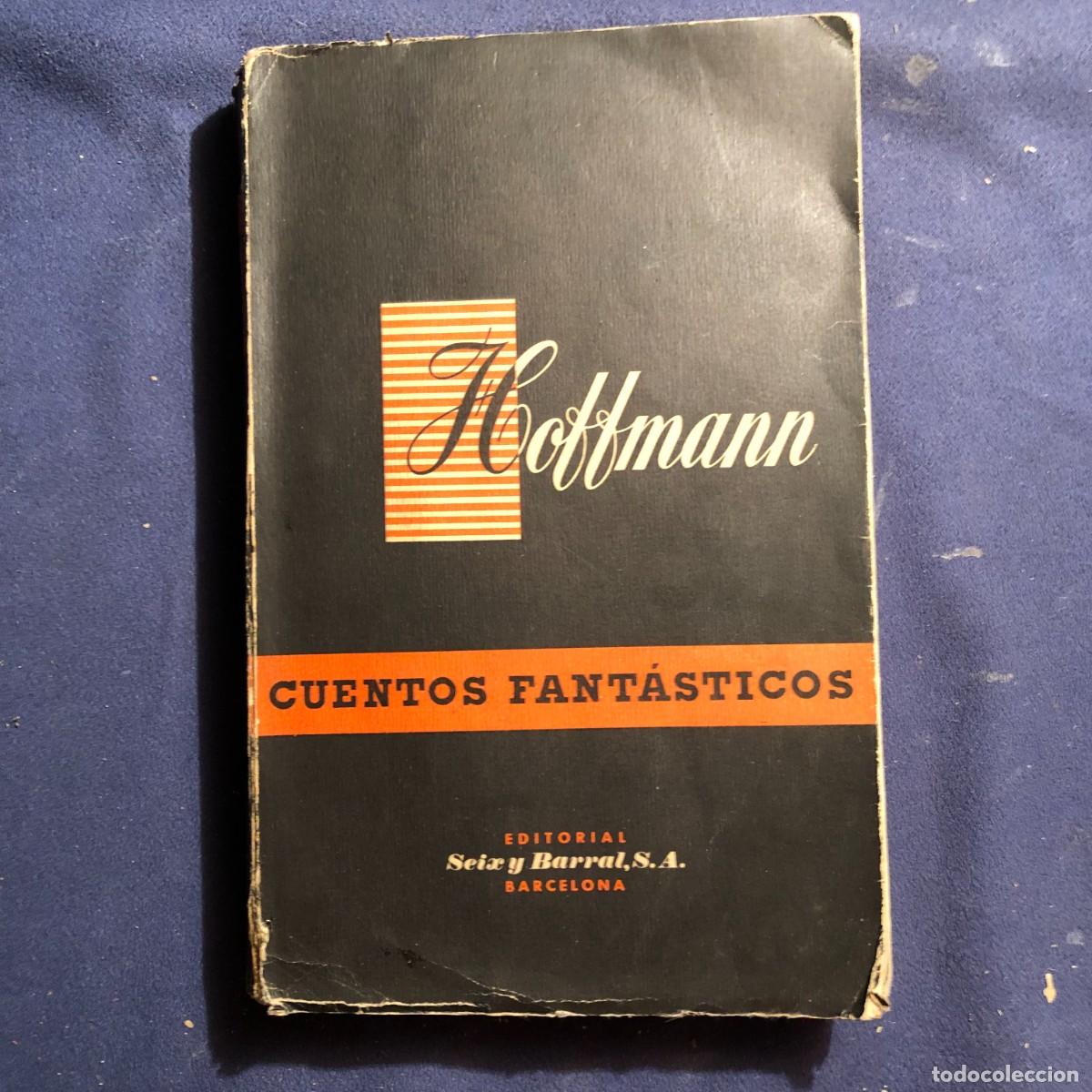 Libros de segunda mano: E.T.A. HOFFMANN: - CUENTOS FANT&Aacute;STICOS ... (1953) - Foto 1