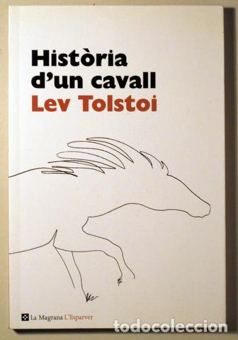 Libros de segunda mano: TOLSTOI, Lev - HIST&Ograve;RIA DUN CAVALL - Barcelona 2012 - Foto 1