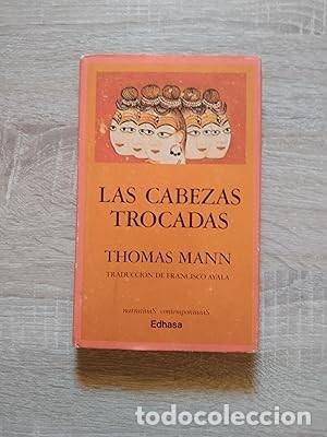 Libros de segunda mano: LAS CABEZAS TROCADAS - Mann, Thomas - Foto 1