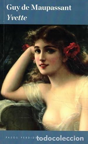 Libros de segunda mano: Yvette - GUY DE MAUPASSANT - Foto 1