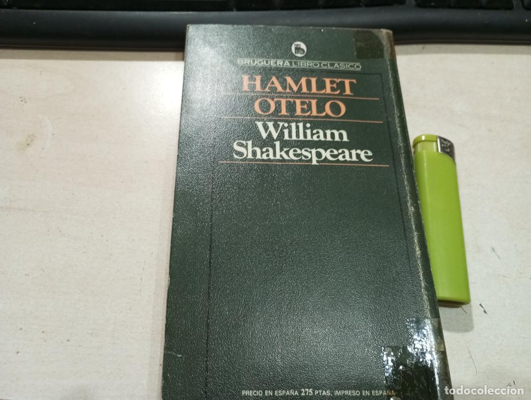 Libros de segunda mano: HAMLET OTELO WILLIAM SHAKESPEARE BRUGUERA LIBRO CLASICO 1982 - Foto 2