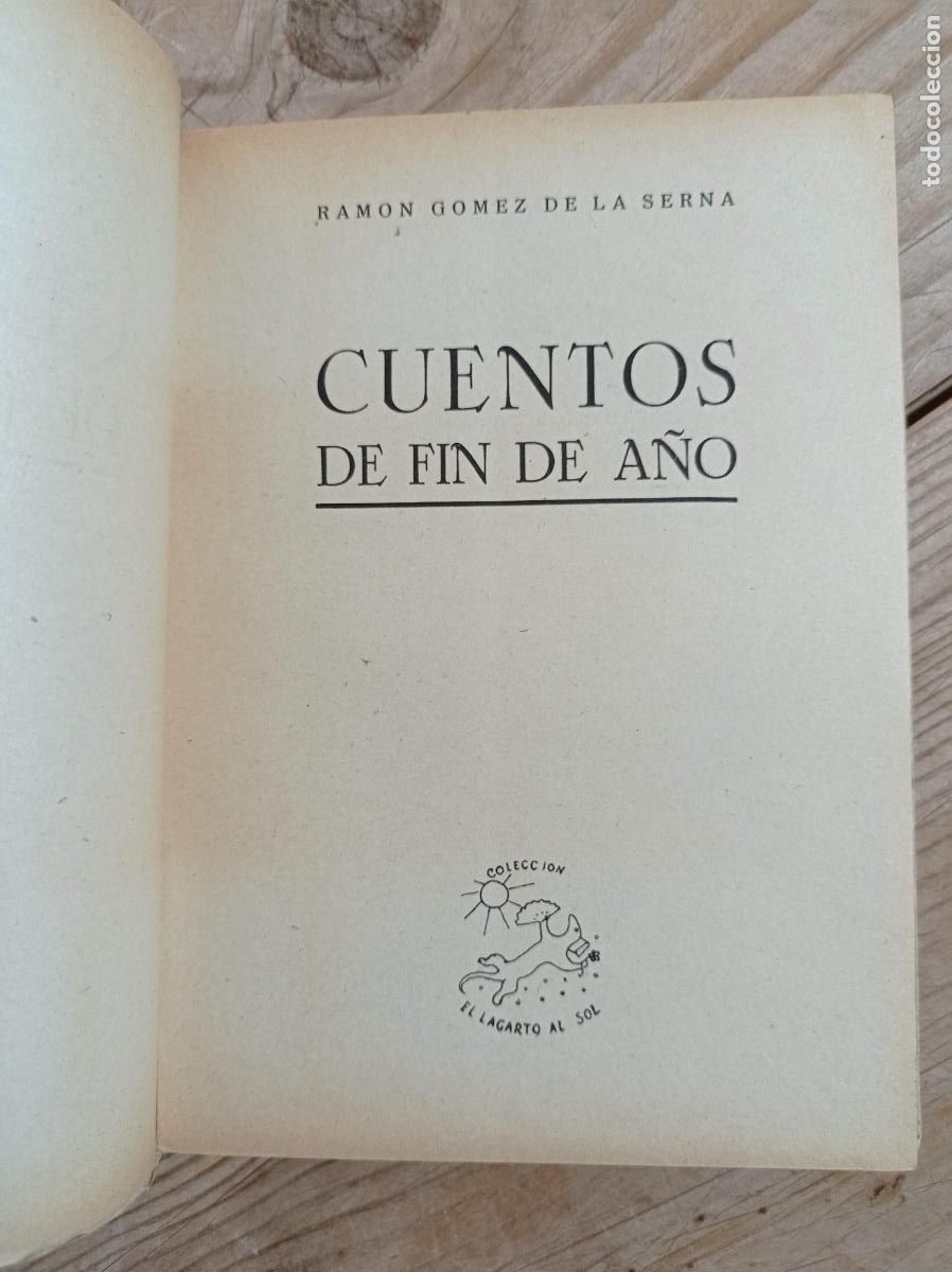 Libros de segunda mano: 1947 - RAM&Oacute;N G&Oacute;MEZ DE LA SERNA. Cuentos de fin de a&ntilde;o - PRIMERA EDICI&Oacute;N - Foto 2