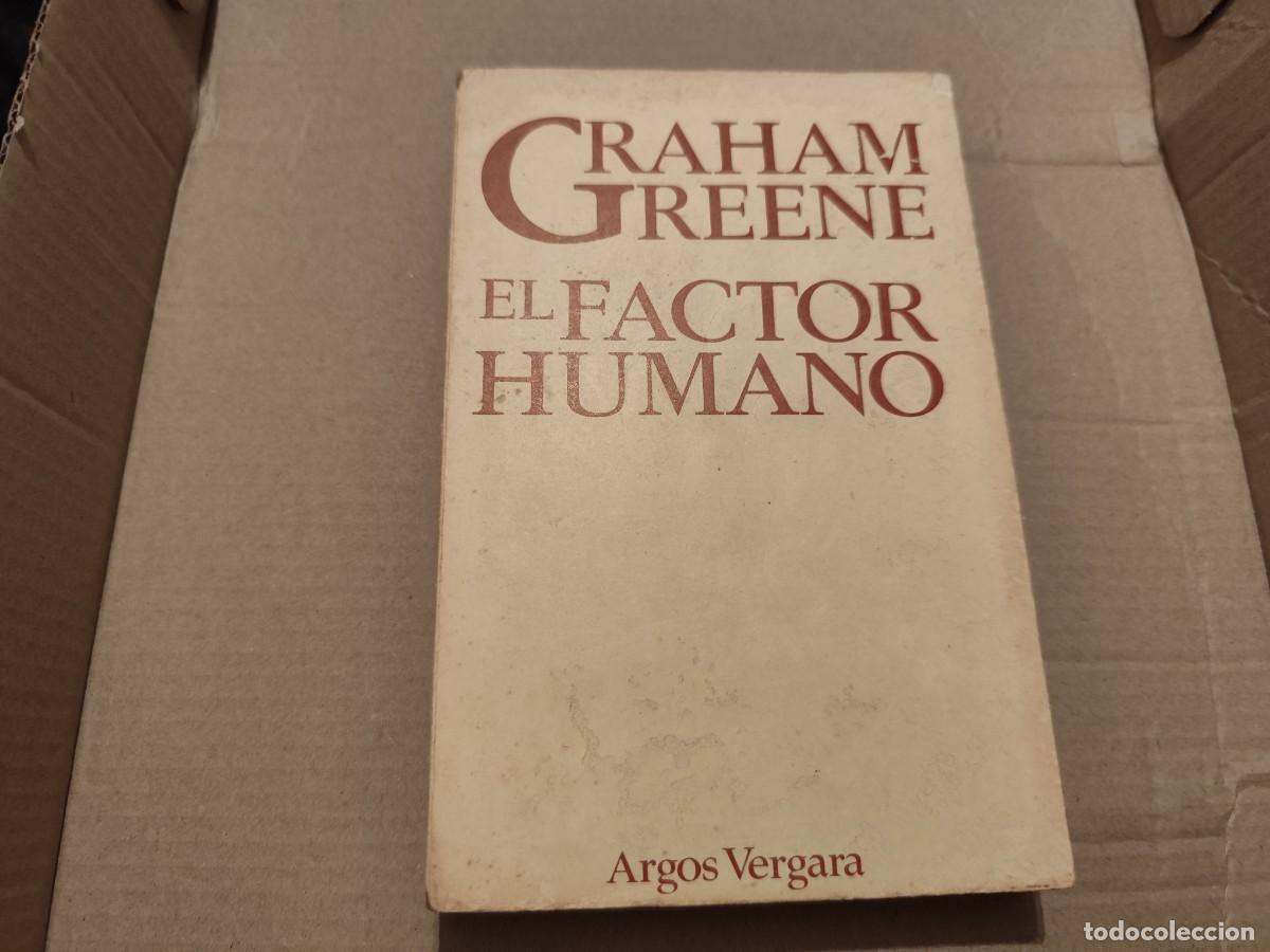 Libros de segunda mano: EL FACTOR HUMANO Graham Greene Ed. Argos Vergara 1979 - Foto 1