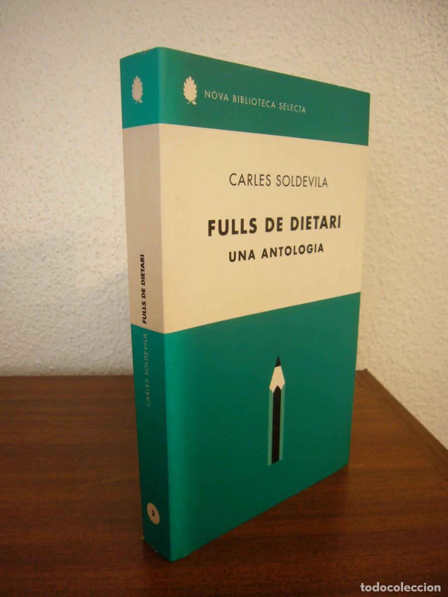 Libri di seconda mano: CARLES SOLDEVILA: FULLS DE DIETARI. UNA ANTOLOGIA (NOVA BIBLIOTECA SELECTA, 2004) RAR