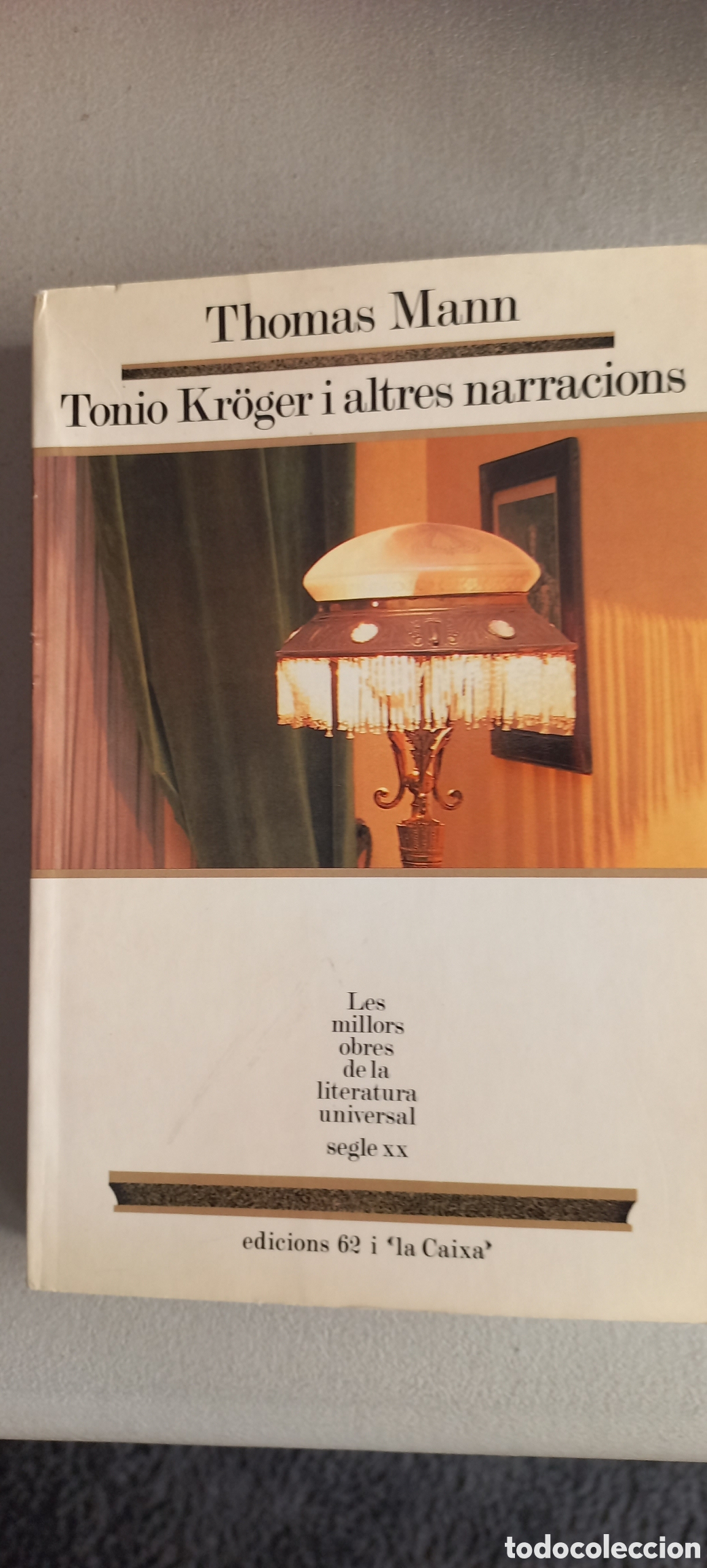 Libros de segunda mano: Tonio Kr&ouml;ger i altres narracions Thomas Mann en catal&aacute;n - Foto 1