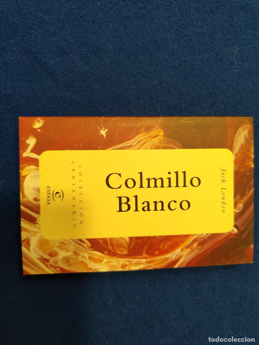 Libros de segunda mano: COLMILLO BLANCO Jack London Espasa Calpe 1998 Colecci&oacute;n Centenario - Foto 1