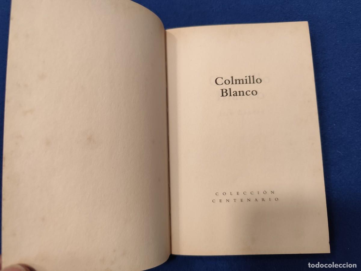 Libros de segunda mano: COLMILLO BLANCO Jack London Espasa Calpe 1998 Colecci&oacute;n Centenario - Foto 4