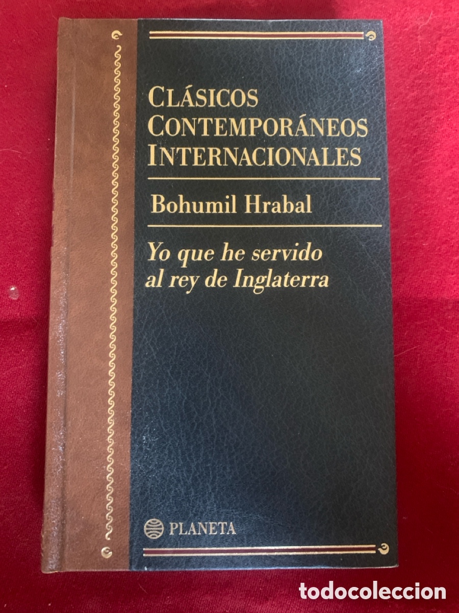 Libros de segunda mano: Yo que he servido al rey de Inglaterra. Bohumil Hrabal. - Foto 1