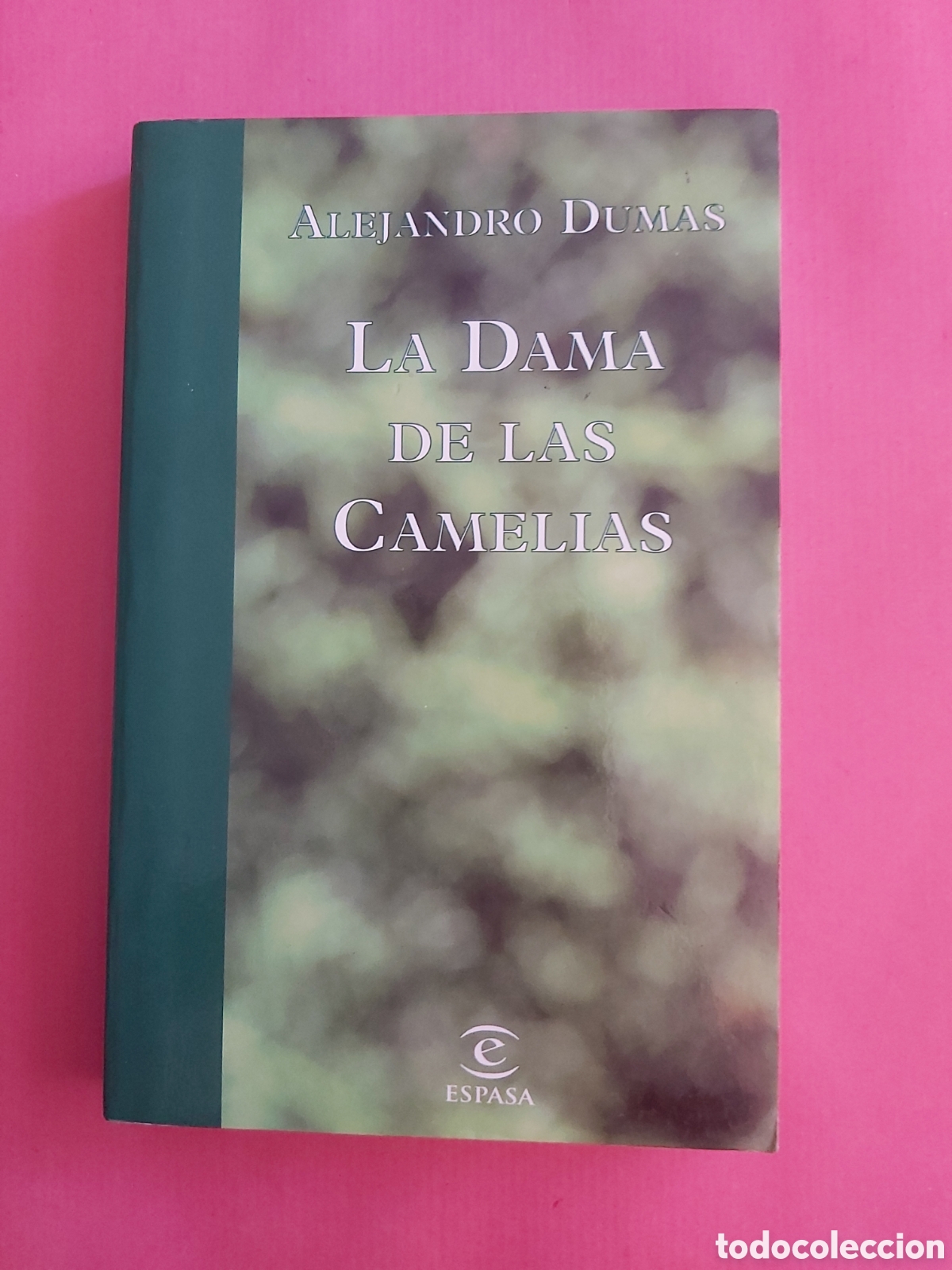 Libros de segunda mano: QUELA LIBRO. LA DAMA DE LAS CAMELIAS ALEJANDRO DUMAS ESPASA 1999 - Foto 1
