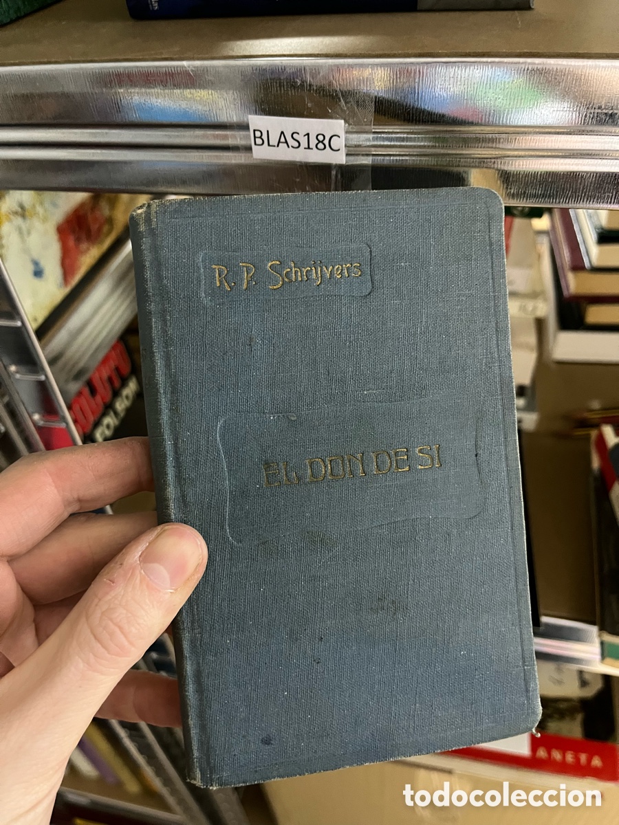 Libros de segunda mano: Blas18C EL DON DE SI - R. P. JOS&Eacute; SCHRIJVERS - Foto 1