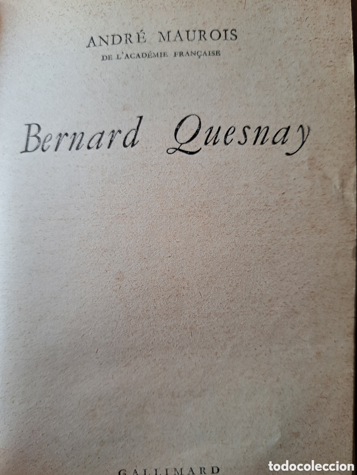 Libros de segunda mano: Bernard Quesnay Andr&eacute; Maurois - Foto 3