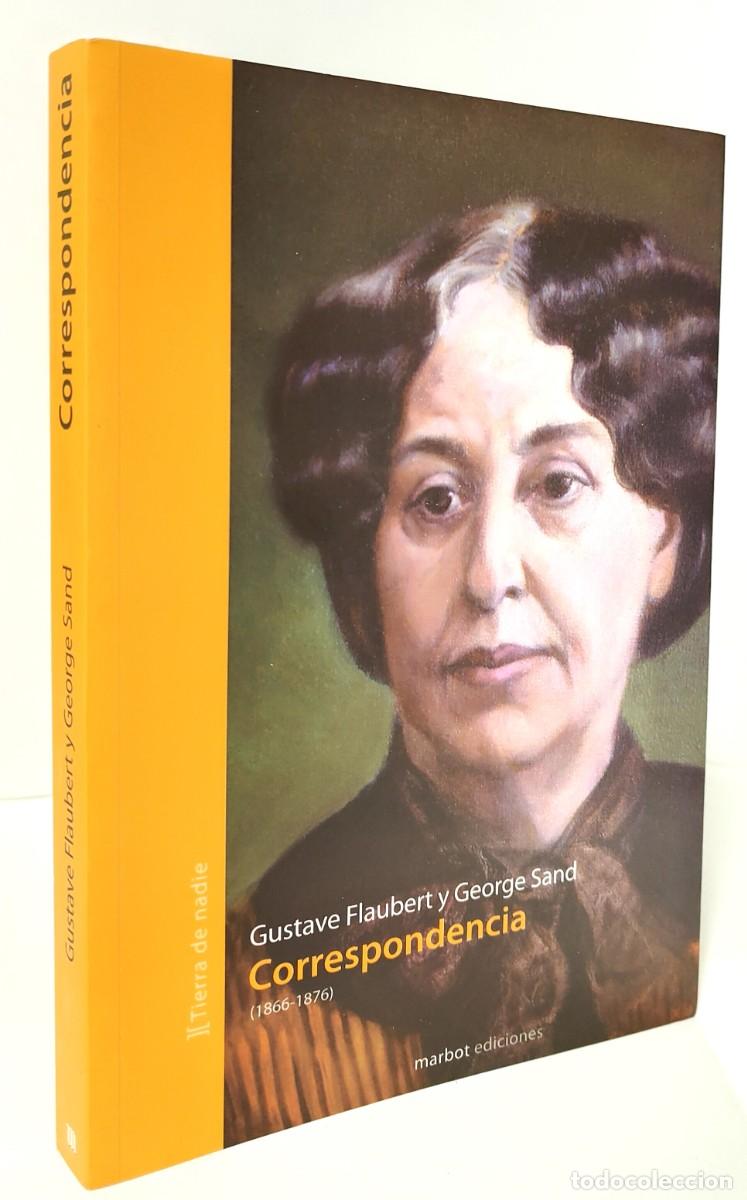 Libros de segunda mano: CORRESPONDENCIA - GUSTAVE FLAUBERT Y GEORGE SAND - Foto 1