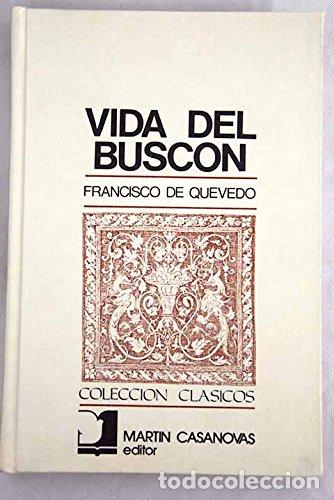 Libros de segunda mano: Vida Del Busc&oacute;n. Quevedo. Mart&iacute;n Casanovas Editor - Foto 1