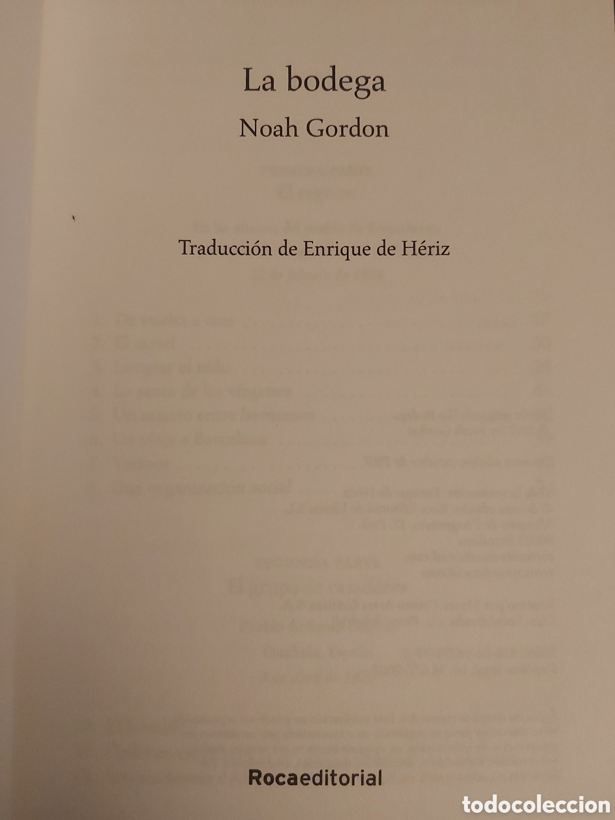 Libros de segunda mano: QUELA LIBRO. LA BODEGA NOAH GORDON 1A. EDICI&Oacute;N 2007 ROCA EDITORIAL - Foto 4
