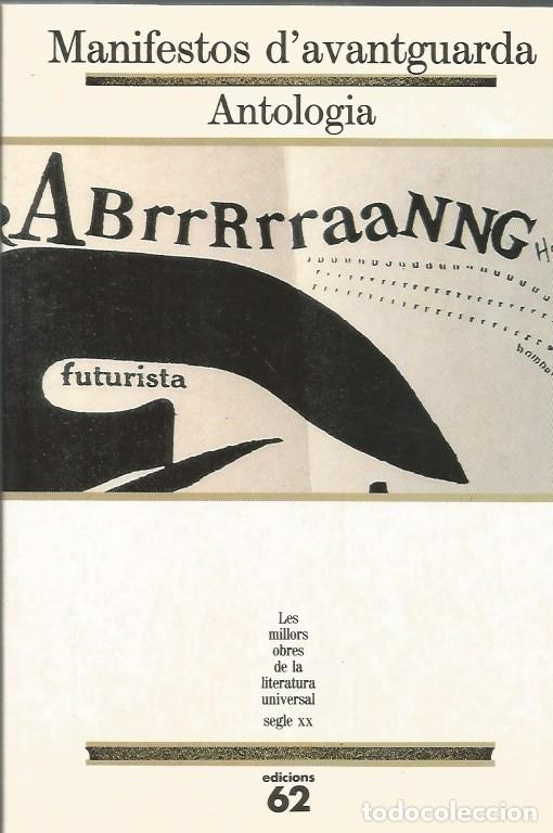 Libros de segunda mano: MANIFESTOS DAVANTGUARDA ANTOLOGIA MOLU 99 - Foto 1