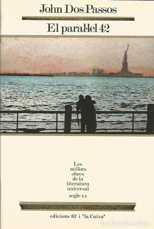 Libros de segunda mano: EL PARAL&middot;LEL 42 - JOHN DOS PASSOS MOLU 18 - Foto 1