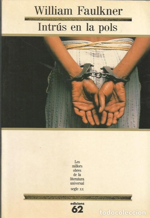 Libros de segunda mano: INTR&Uacute;S EN LA POLS - WILLIAM FAULKNER MOLU 62 - Foto 1