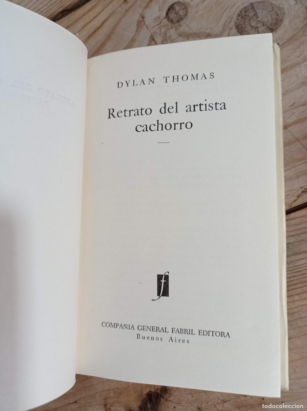 Libros de segunda mano: 1962 - DYLAN THOMAS. Retrato del Artista Cachorro - Foto 2