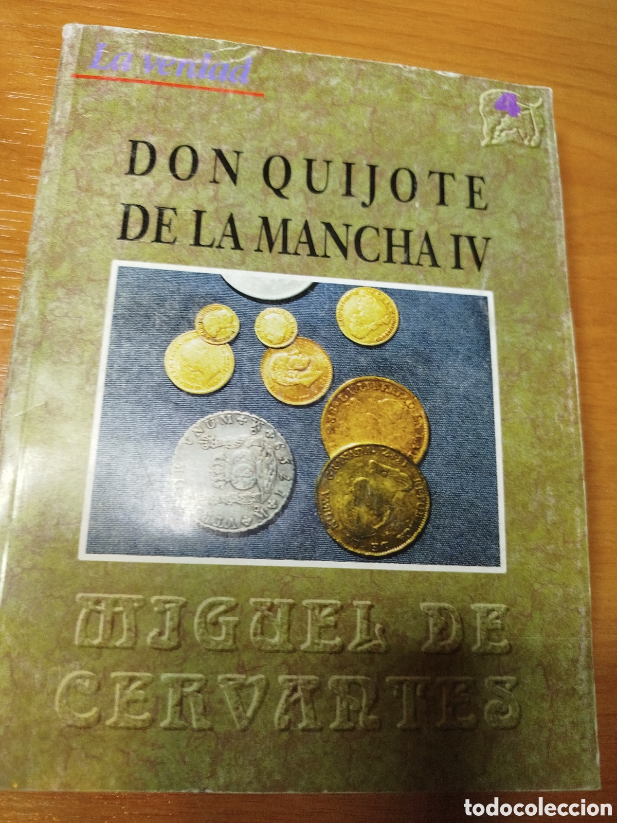 Libros de segunda mano: Don Quijote de la Mancha 4. La verdad. Nivel de Cervantes
