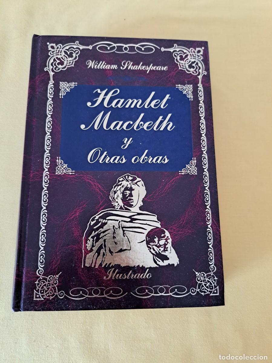 Libros de segunda mano: WILLIAM SHAKESPEARE - HAMLET, MACBETH Y OTRA OBRAS - EDIMAT LIBROS 1998 - Foto 2