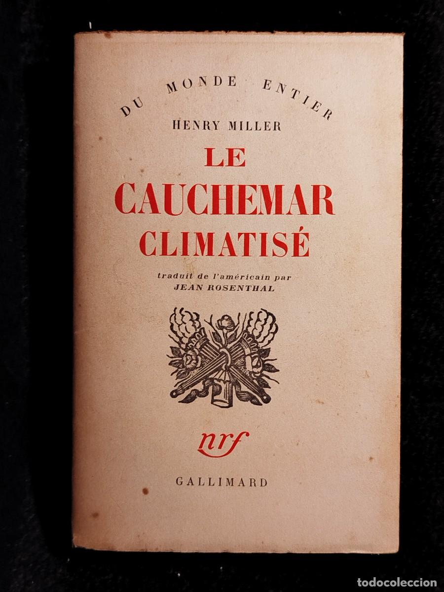 Libros de segunda mano: 1954. Le cauchemar climatis&eacute;. Henry Miller. - Foto 1