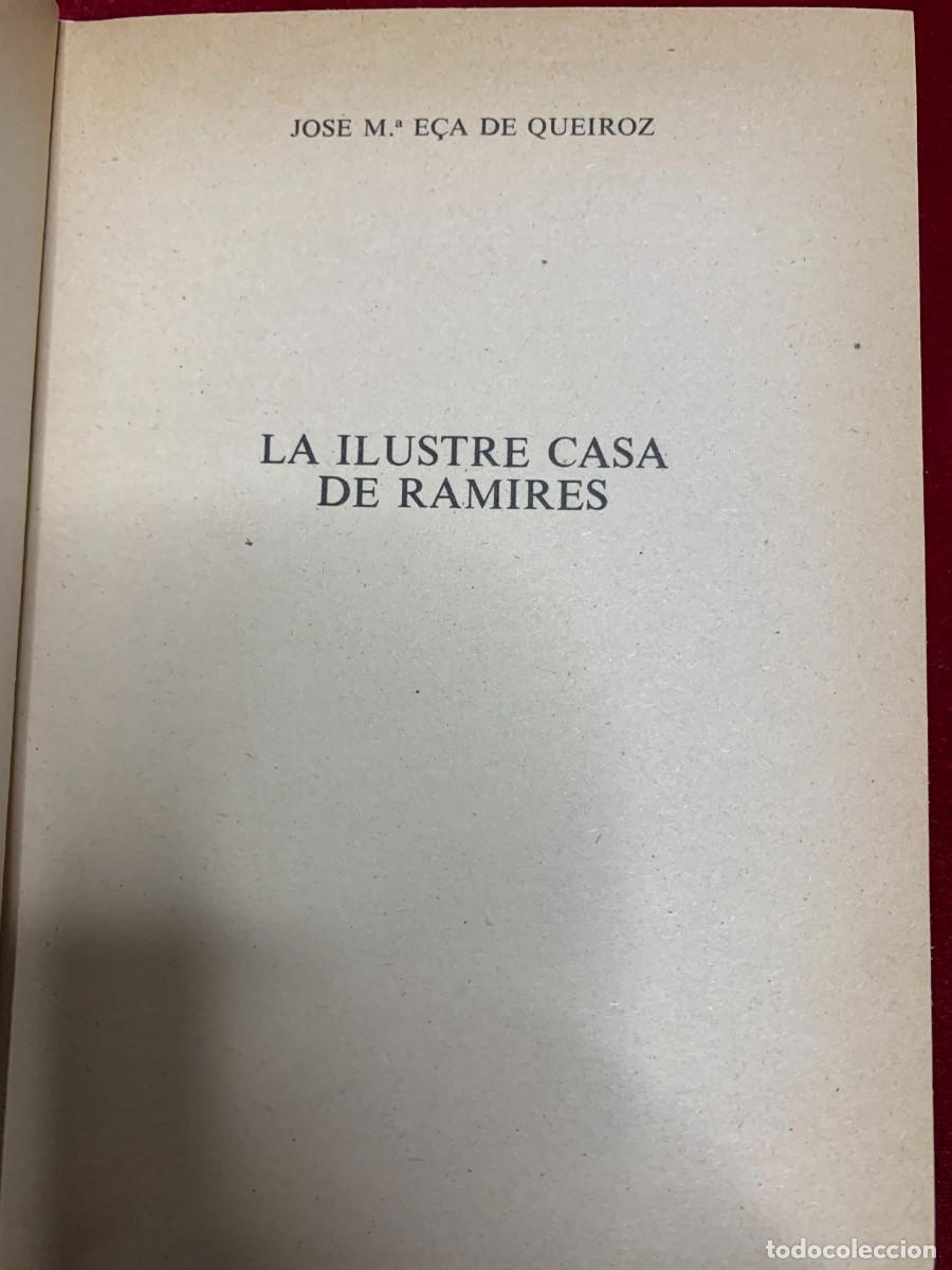 Libros de segunda mano: LIBROS; &laquo;LA ILUSTRE CASA RAMIRES&raquo; E&Ccedil;A DE QUEIROZ. - Foto 5