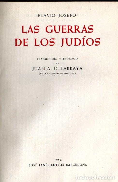 Libros de segunda mano: FLAVIO JOSEFO . LAS GUERRAS DE LOS JUD&Iacute;OS (JOS&Eacute; JAN&Eacute;S, 1952) - Foto 2