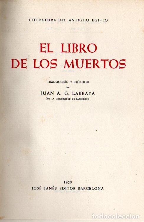 Libros de segunda mano: LIBRO DE LOS MUERTOS DEL ANTIGUO EGIPTO (JOS&Eacute; JAN&Eacute;S, 1953) - Foto 2
