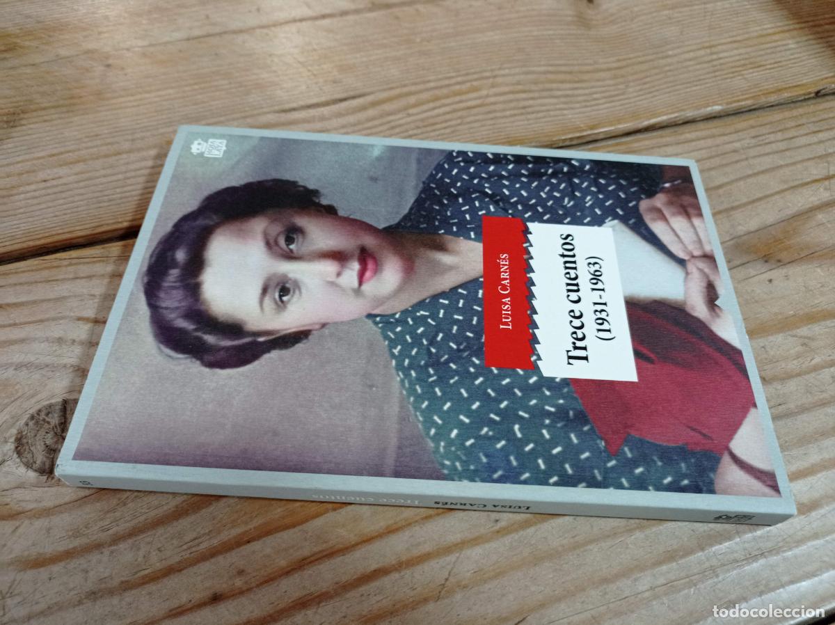 Libros de segunda mano: 2017 - LUISA CARN&Eacute;S. Trece cuentos (1931-1963) - Foto 1