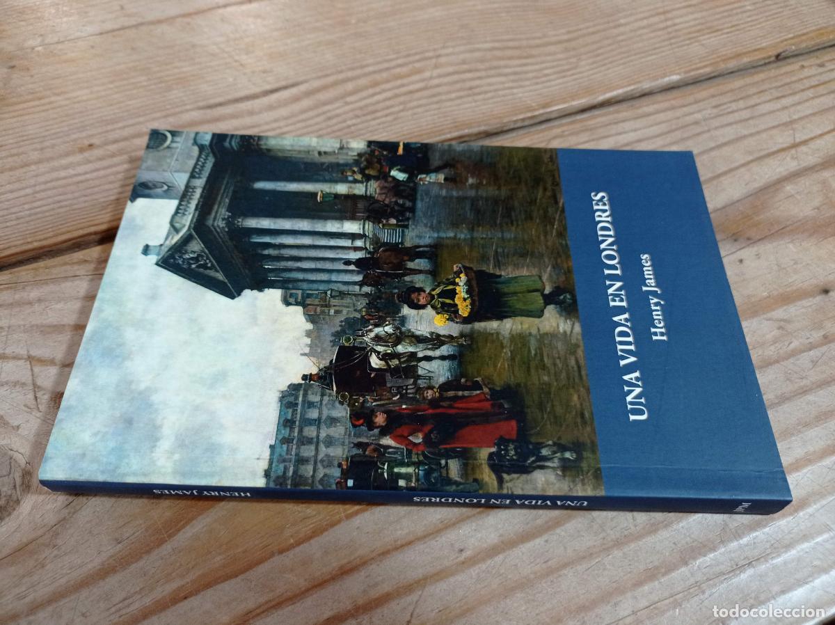 Libros de segunda mano: 2016 - HENRY JAMES. Una vida en Londres - Foto 1