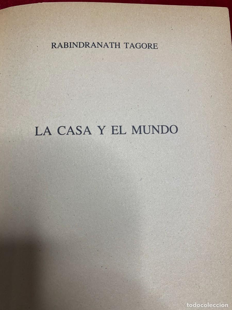 Libros de segunda mano: LIBROS; &laquo;LA CASA Y EL MUNDO&raquo; RABINDRANATH. - Foto 5