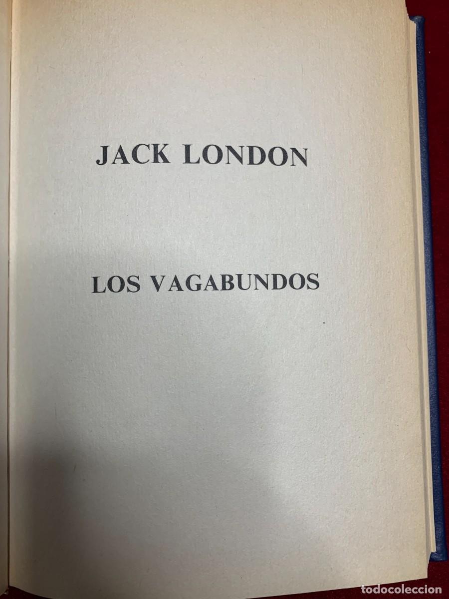 Libros de segunda mano: LIBROS; &laquo;LOS VAGABUNDOS&raquo; JACK LONDON. - Foto 4