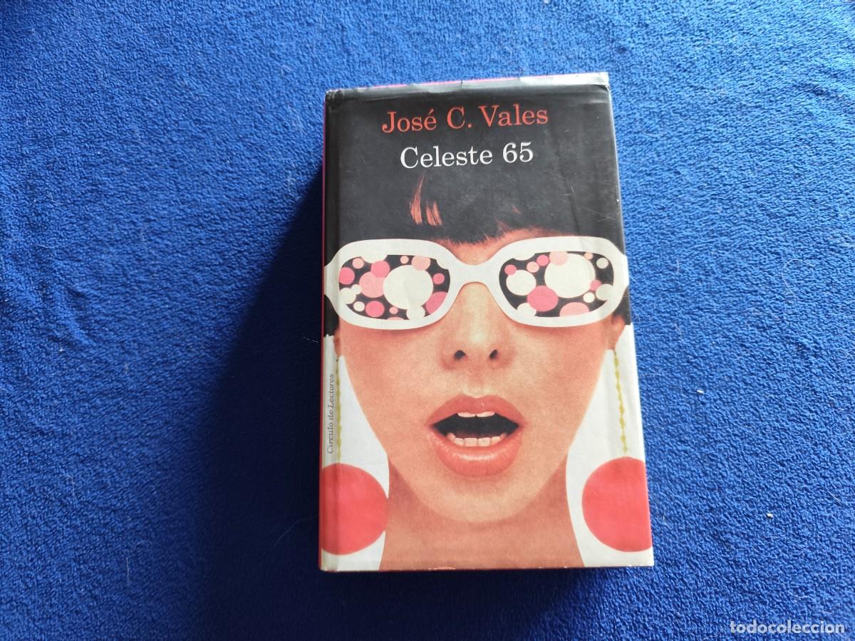 Libros de segunda mano: CELESTE 65 Jos&eacute; C. Vales C&iacute;rculo de Lectores 2017 - Foto 1
