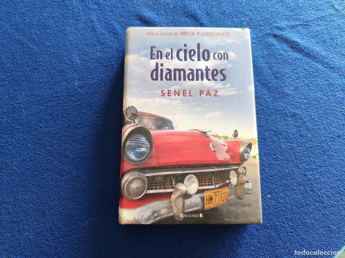 Libros de segunda mano: En el Cielo con Diamantes Senel Paz Ediciones B, S.A.2007 - Foto 1