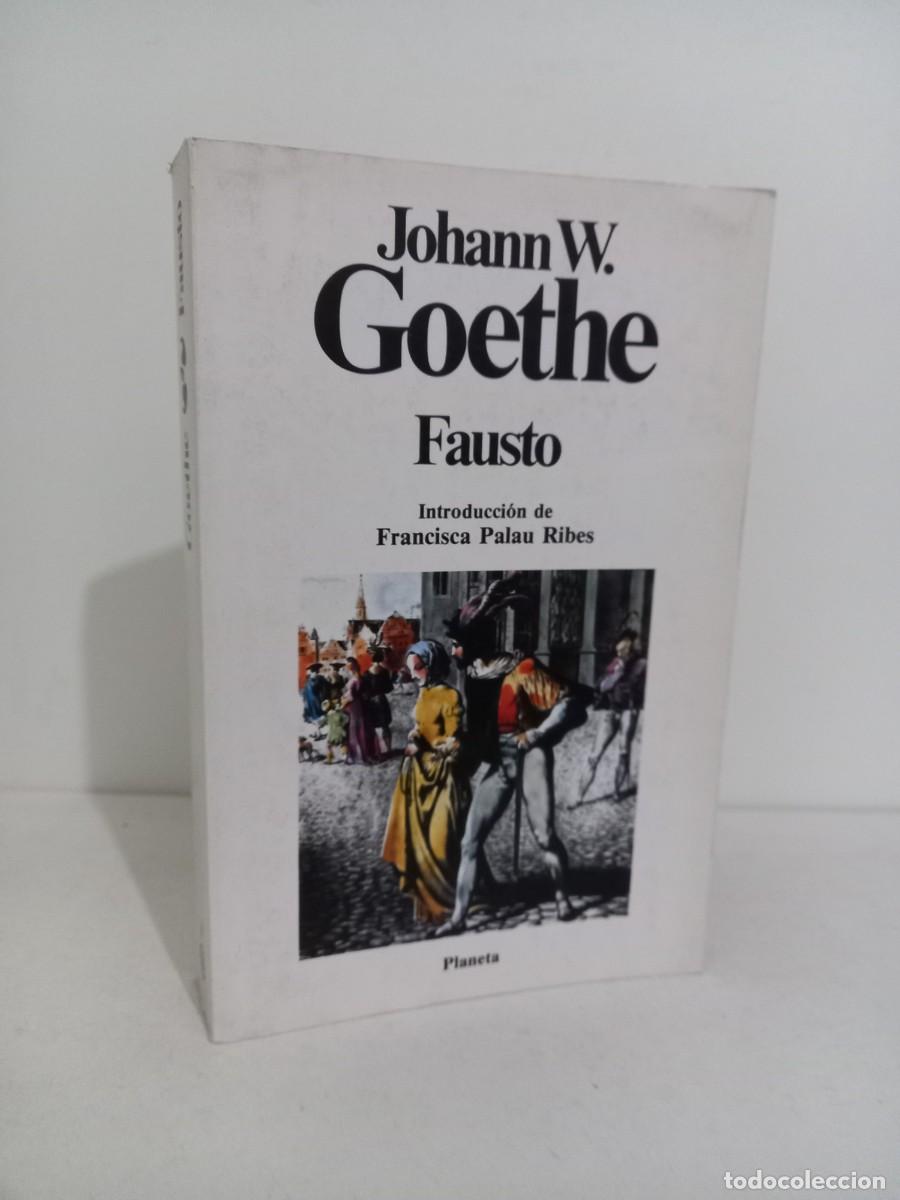 Libros de segunda mano: Johann W. Goethe. Fausto. Editorial Planeta - Foto 1