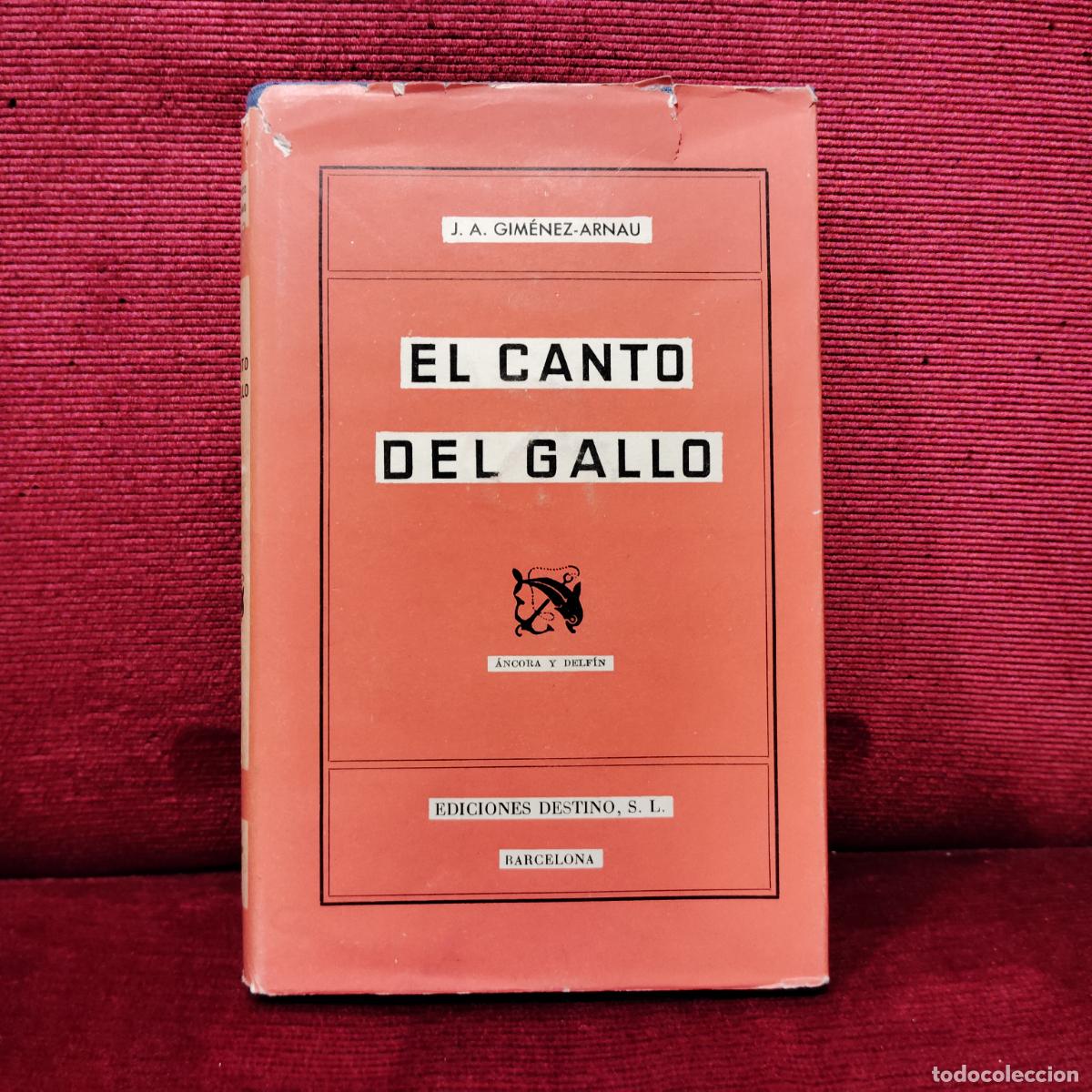 Libros de segunda mano: El canto del gallo - Gim&eacute;nez-Arnau, Jos&eacute; Antonio - Foto 1