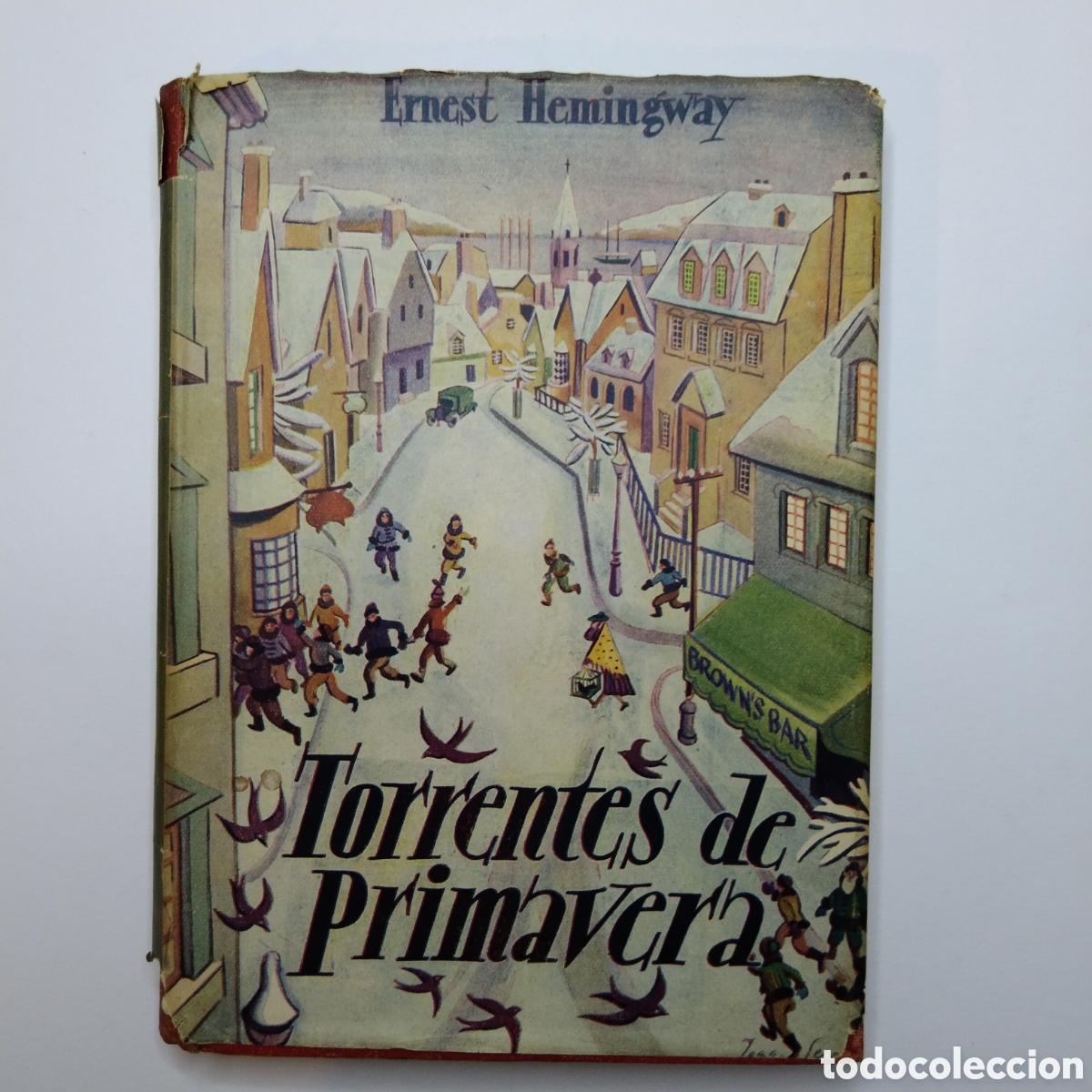 Libros de segunda mano: ERNEST HEMINGWAY. Torrentes de primavera. Ediciones Albon. 1946 - Foto 1
