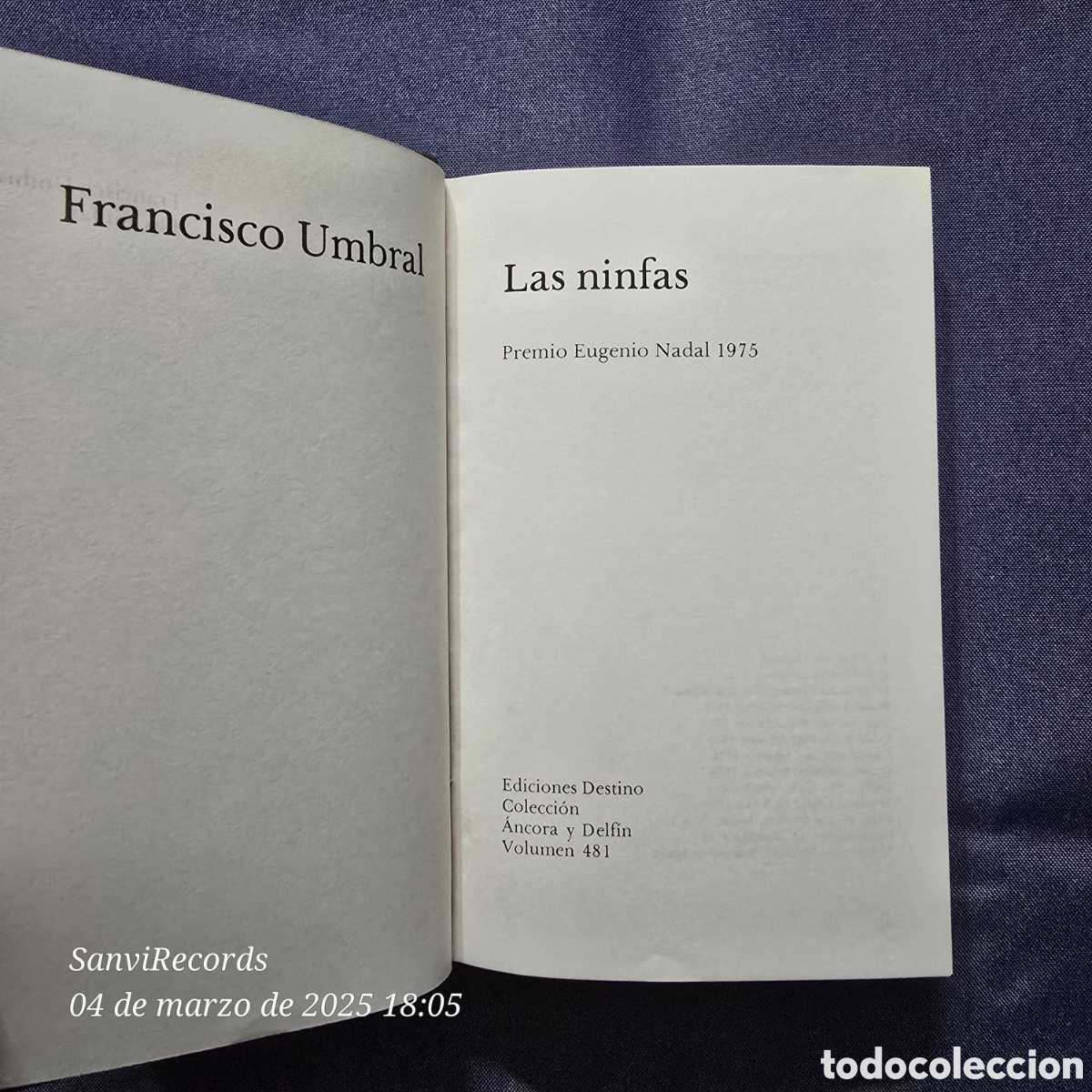 Libros de segunda mano: LAS NINFAS (FRANCISCO UMBRAL) (DESTINO) - Foto 2