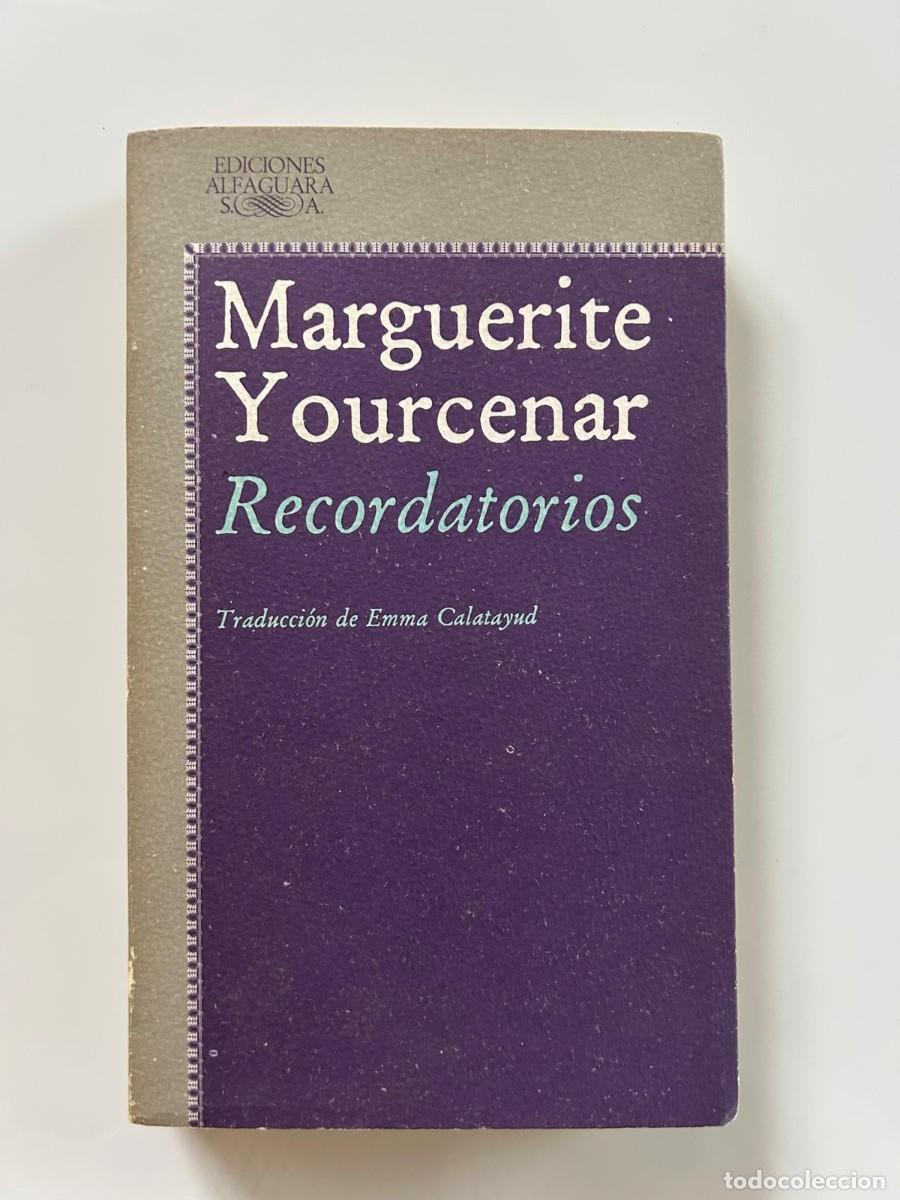 Libros de segunda mano: RECORDATORIOS. MARGUERITE YOURCENAR - Foto 1