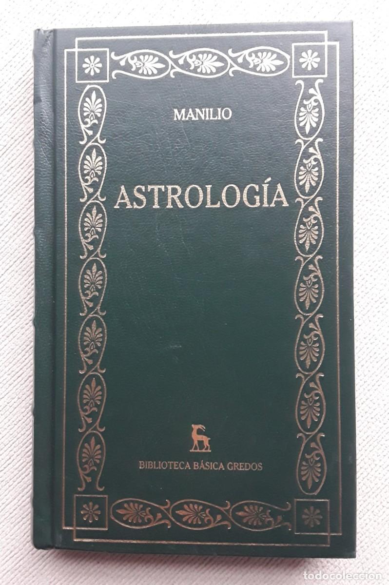 Libros de segunda mano: MANILIO. ASTROLOG&Iacute;A. BIBLIOTECA B&Aacute;SICA GREDOS. - Foto 1