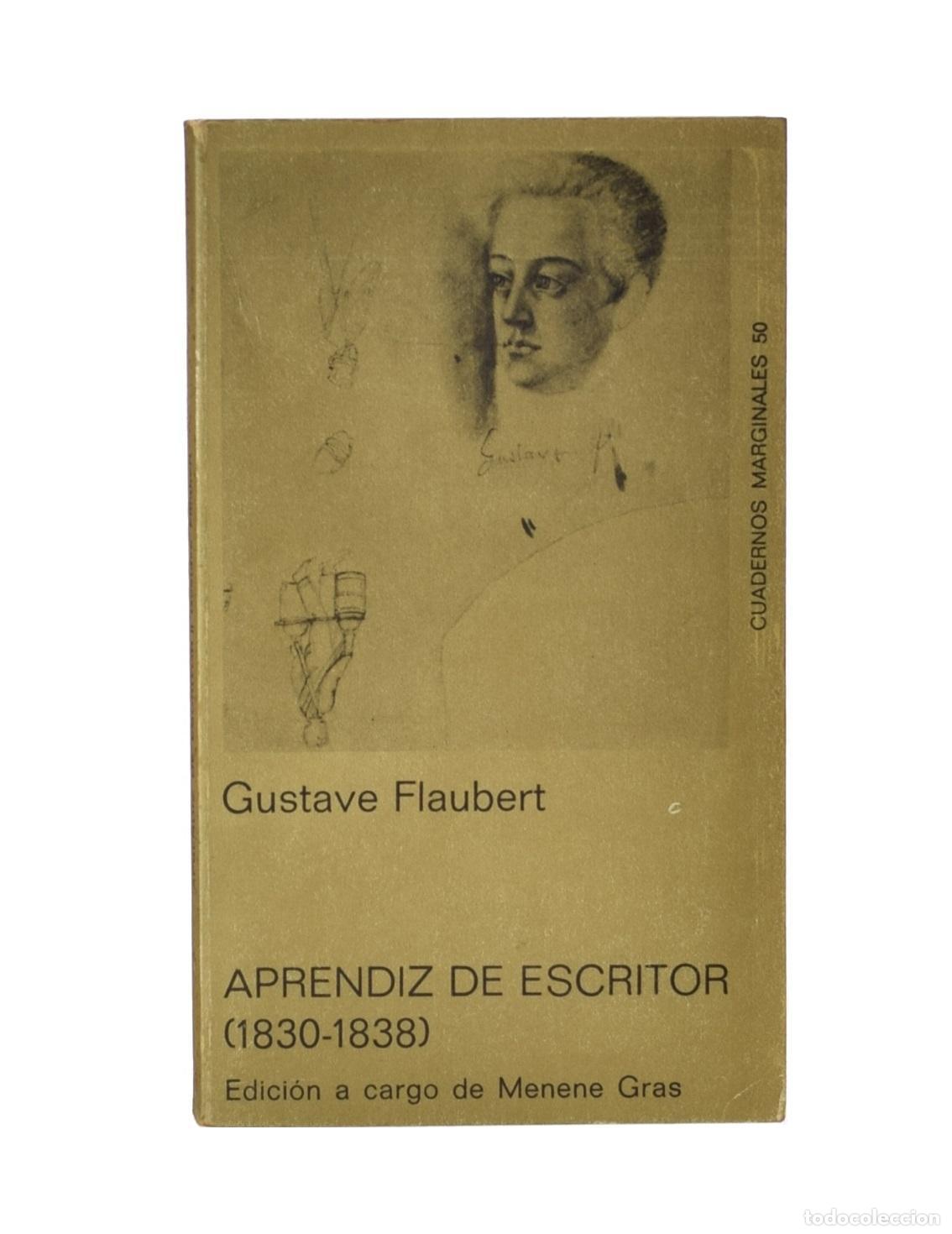Libros de segunda mano: APRENDIZ DE ESCRITOR (1830-1838) - FLAUBERT, Gustave - Foto 1