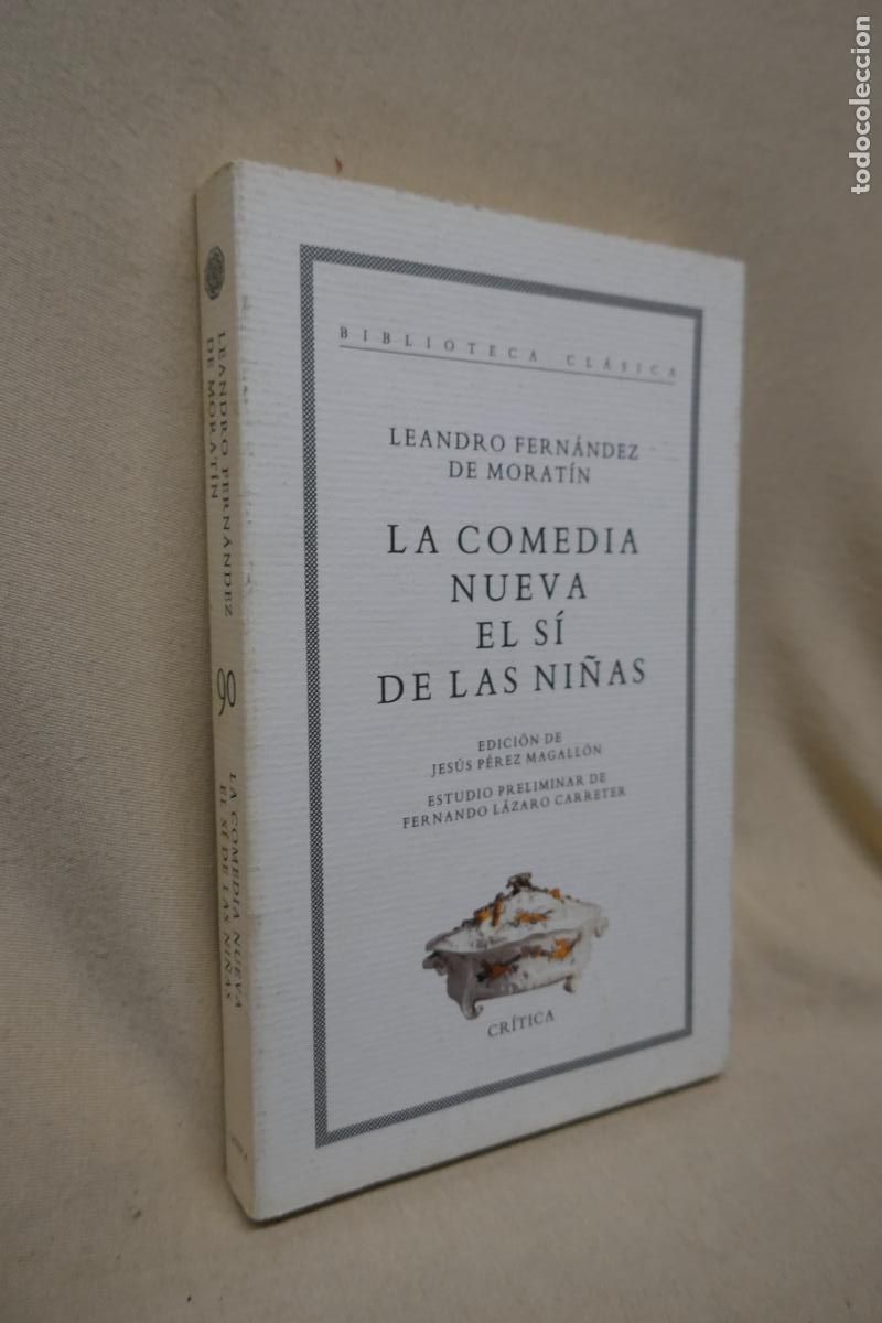 Libros de segunda mano: FERN&Aacute;NDEZ DE MORAT&Iacute;N - LA COMEDIA NUEVA / EL S&Iacute; DE LAS NI&Ntilde;AS - Foto 2