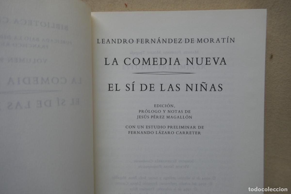 Libros de segunda mano: FERN&Aacute;NDEZ DE MORAT&Iacute;N - LA COMEDIA NUEVA / EL S&Iacute; DE LAS NI&Ntilde;AS - Foto 7